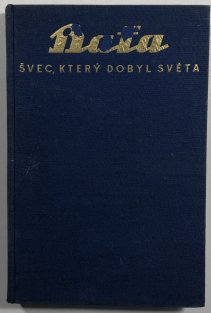 Baťa - Švec, který dobyl světa