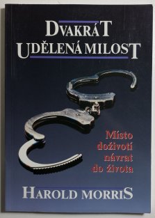 Dvakrát udělená milost