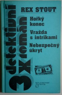 Hořký konec/Vražda s intrikami/Nebezpečný úkryt