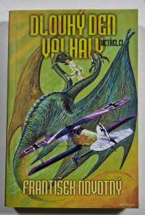Dlouhý den Valhaly - Vetřelci
