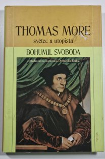 Thomas More - Světec a utopista