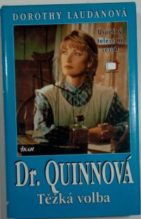 Dr. Quinnová -Těžká volba