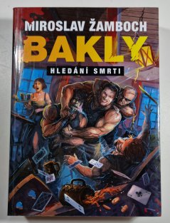 Bakly - Hledání smrti