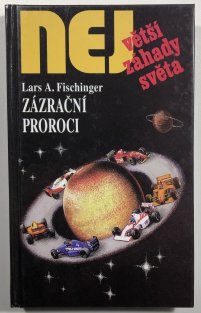 Největší záhady světa - Zázrační proroci