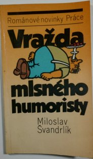 Vražda mlsného humoristy