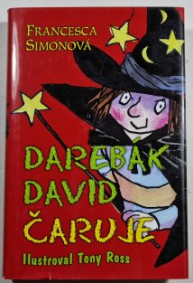 Darebák David čaruje