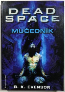 Dead space - Mučedník
