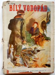 Bílý vodopád - Román lovců a zlatokopů