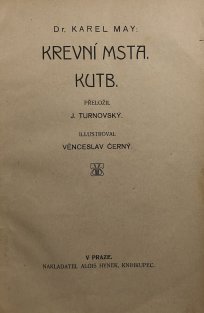 Kis Kapčiji, Marie či Fatima? Krevní msta. Kutb (2 v 1)