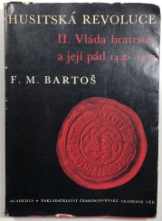 Husitská revoluce - II. Vláda bratrstev a jejich pád 1426-1437 - 