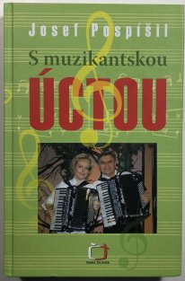 S muzikantskou úctou