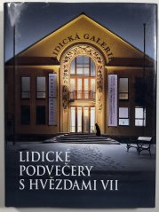 Lidické podvečery s hvězdami VII. - 