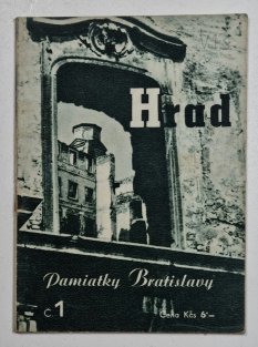 Pamiatky Bratislavy 1 - Hrad 