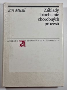 Základy biochemie chorobných procesů