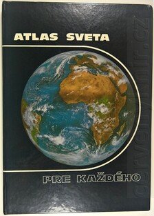 Atlas sveta pre každého (slovensky)