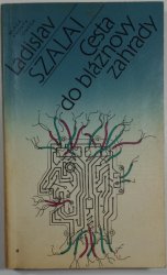 Cesta do bláznovy zahrady - 