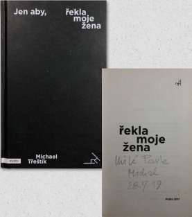 Jen aby, řekla moje žena