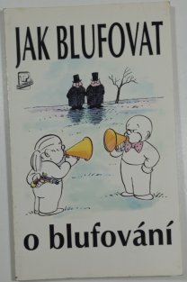 Jak blufovat o blufování