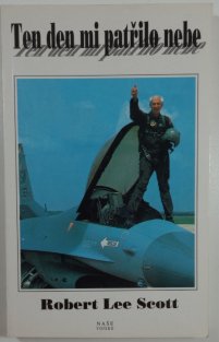 Ten den mi patřilo nebe