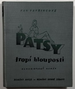 Patsy tropí hlouposti