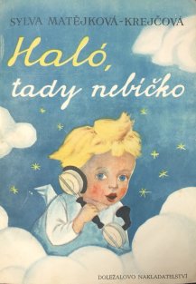 Haló, tady nebíčko