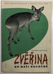 Zvěřina do naší kuchyně - sešity domácího hospodaření - 