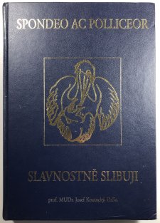 Spondeo ac polliceor - slavnostně slibuji