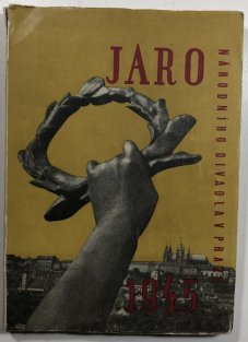 Jaro Národního divadla v Praze 1945