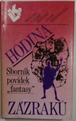 Hodina zázraků - sborník povídek fantasy