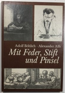 Mit Feder, Stift und Pinsel