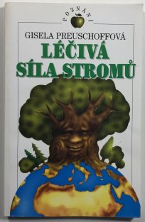 Léčivá síla stromů