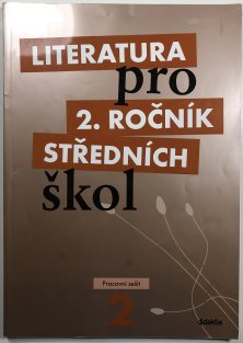 Literatura pro 2. ročník středních škol - pracovní sešit