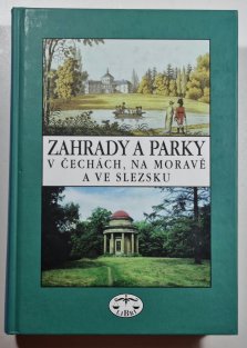 Zahrady a parky v Čechách, na Moravě a ve Slezsku