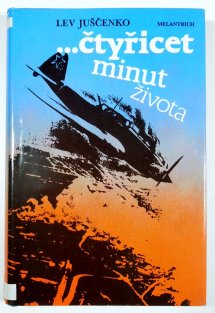 ... čtyřicet minut života