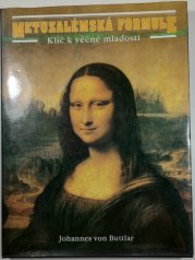 Metuzalémská formule - Klíč k věčné mladosti - 