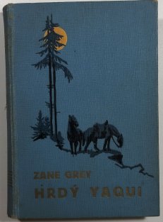 Hrdý Yaqui a jiné povídky