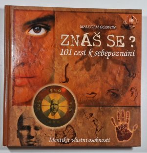 Znáš se? 101 cest k sebepoznání
