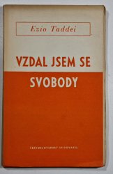 Vzdal jsem se svobody - 