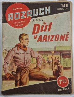 Rozruch 149 - Důl v Arizoně