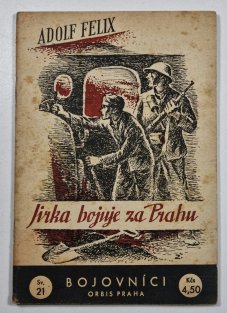 Bojovníci sv. 21 - Jirka bojuje za Prahu