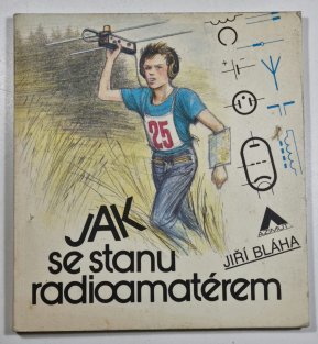 Jak se stanu radioamatérem