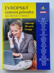 Evropský cestovní průvodce pro obchod a turistiku - zahrnuje 38 zemí Evropy