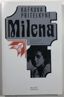 Kafkova přítelkyně Milena