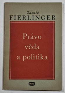 Právo, věda a politika