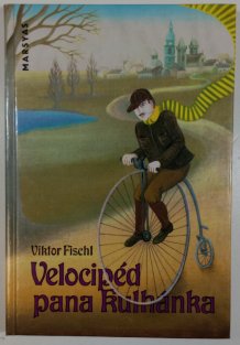 Velocipéd pana Kulhánka