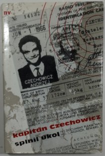 Kapitán Czechowicz splnil úkol