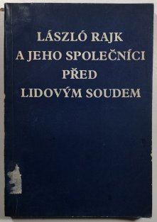 László Rajk a jeho společníci před lidovým soudem