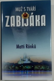 Muž s tváří zabijáka