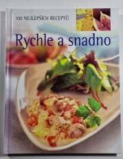 Rychle a snadno - 100 nejlepších receptů - 