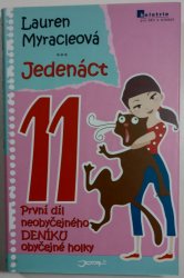 Jedenáct - První díl neobyčejného deníku obyčejné holky - 